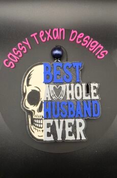 Best Asshole Husband Freshie